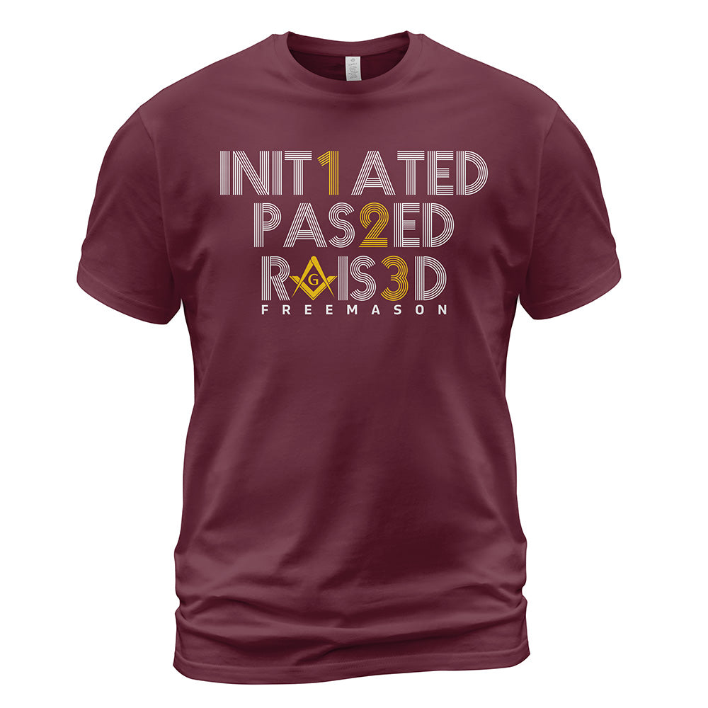 Initiated Passed Raised T-Shirt