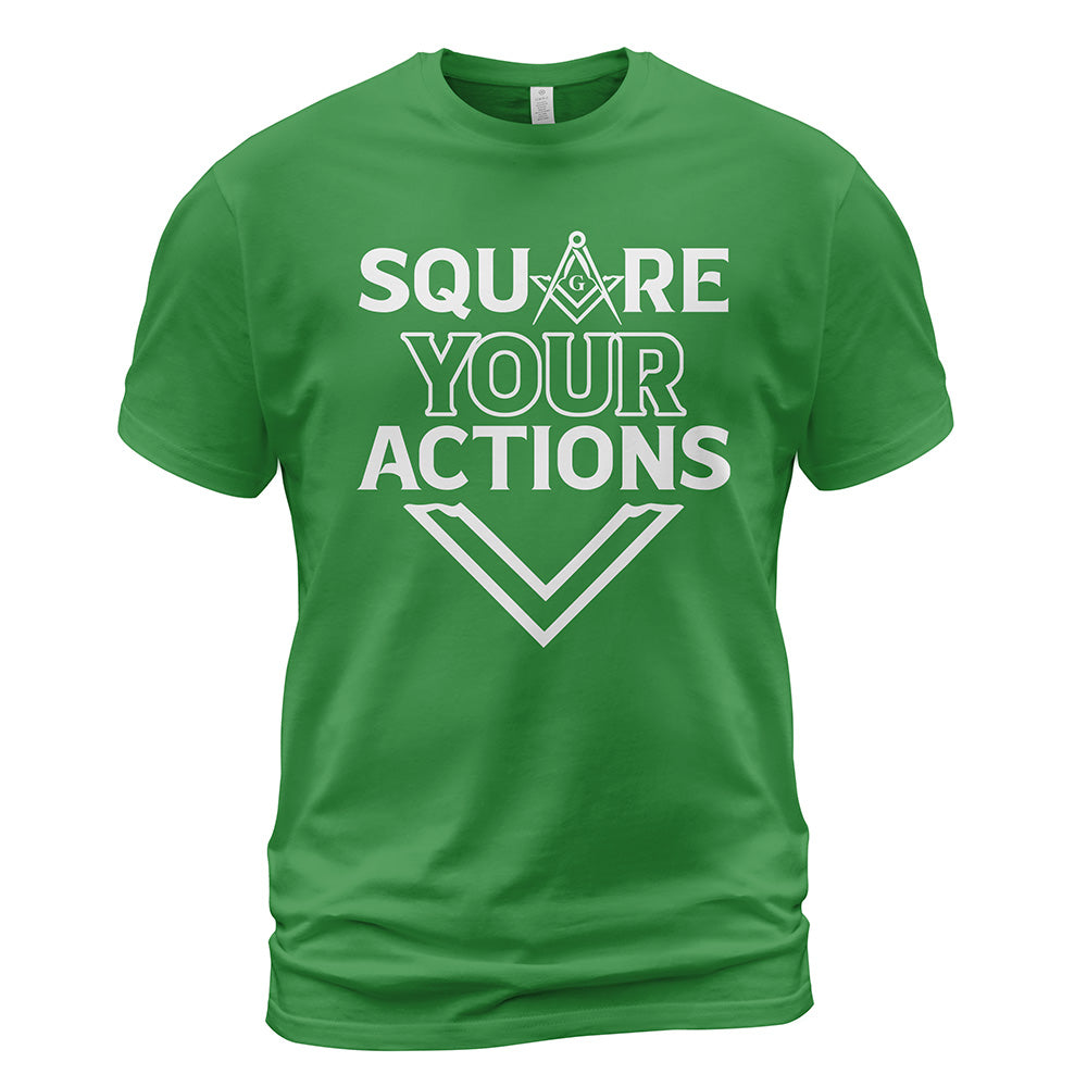 Square Your Actions T-Shirt