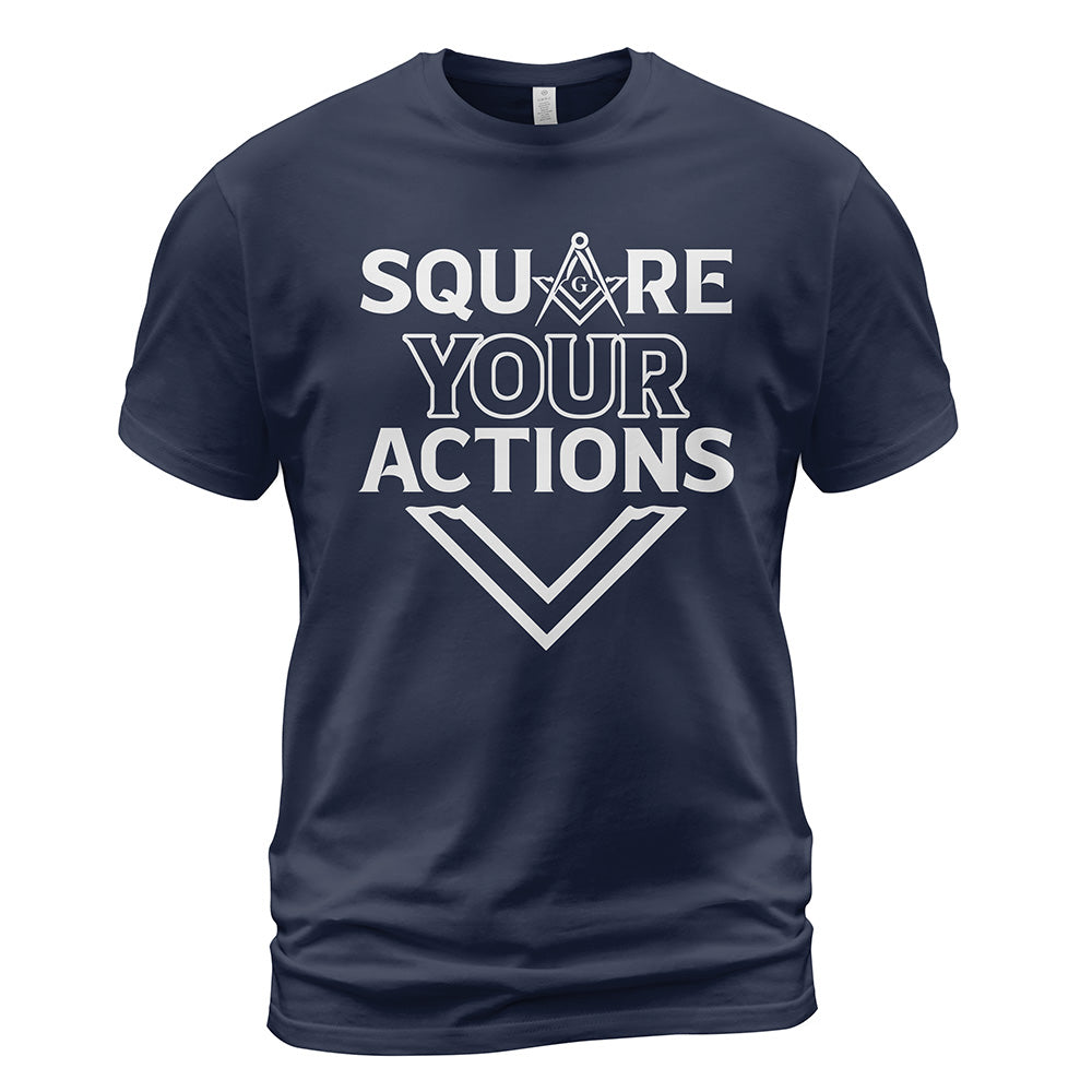 Square Your Actions T-Shirt