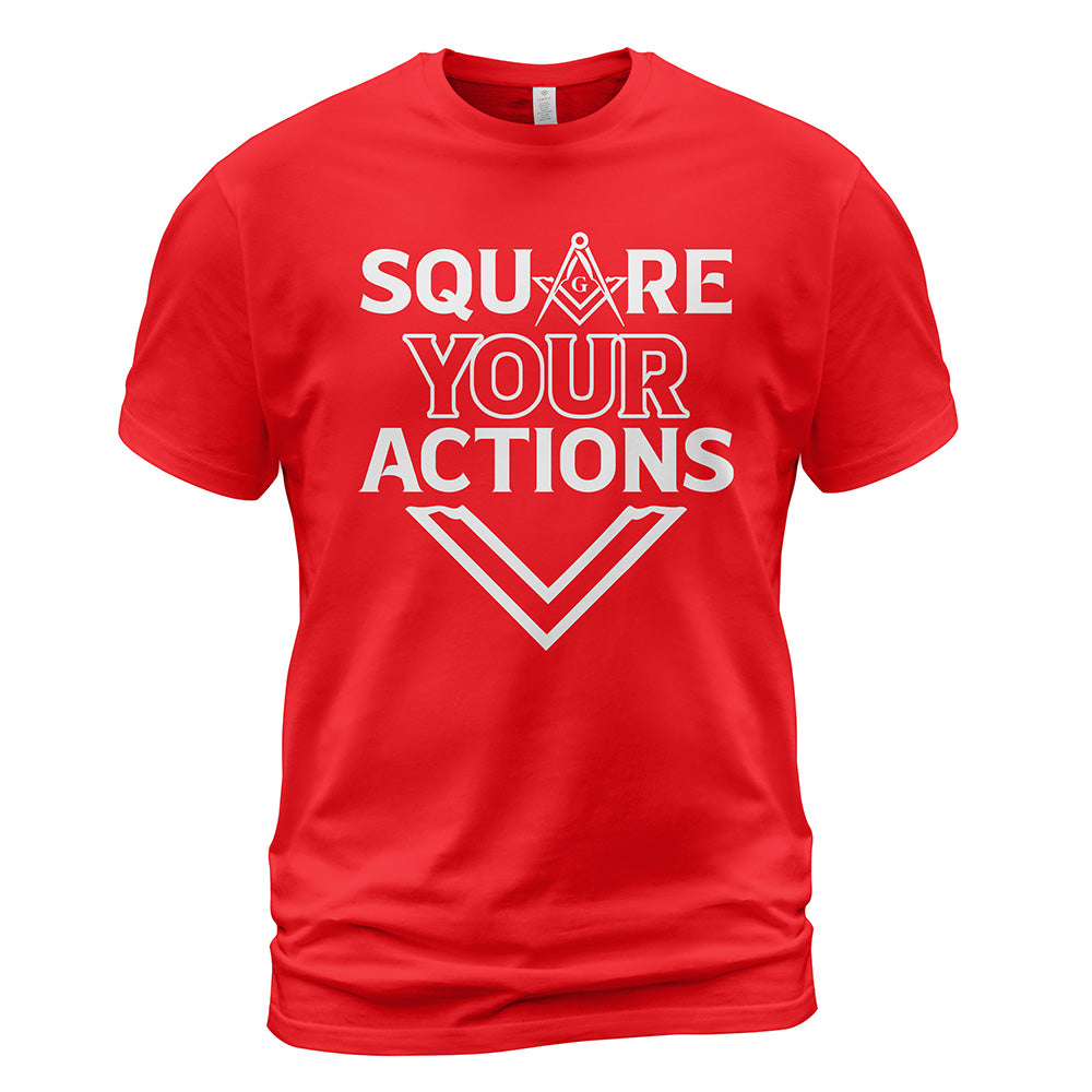 Square Your Actions T-Shirt