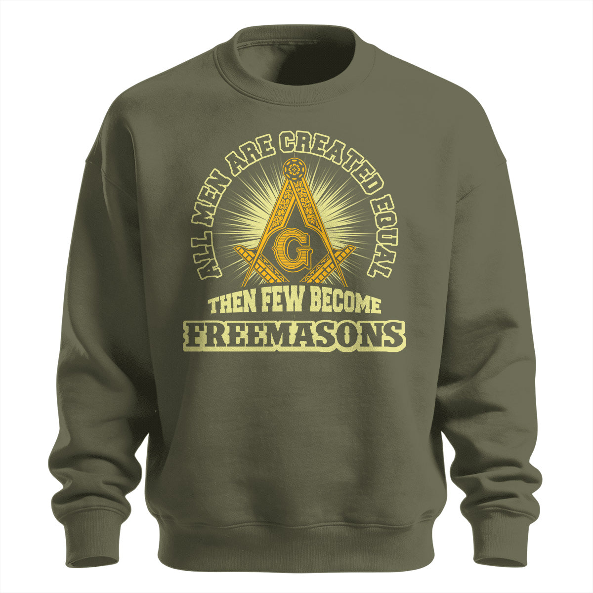Few Become Freemasons Sweatshirt
