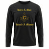 Born A Man Raised A Mason Long Sleeve