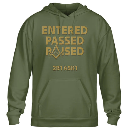 Entered Passed Raised Hoodie