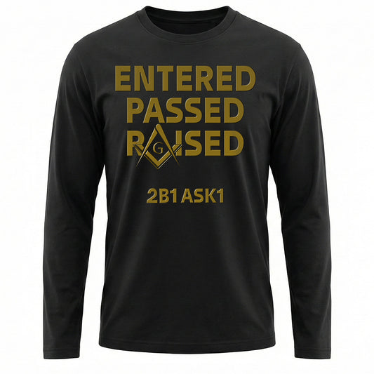 Entered Passed Raised Long Sleeve