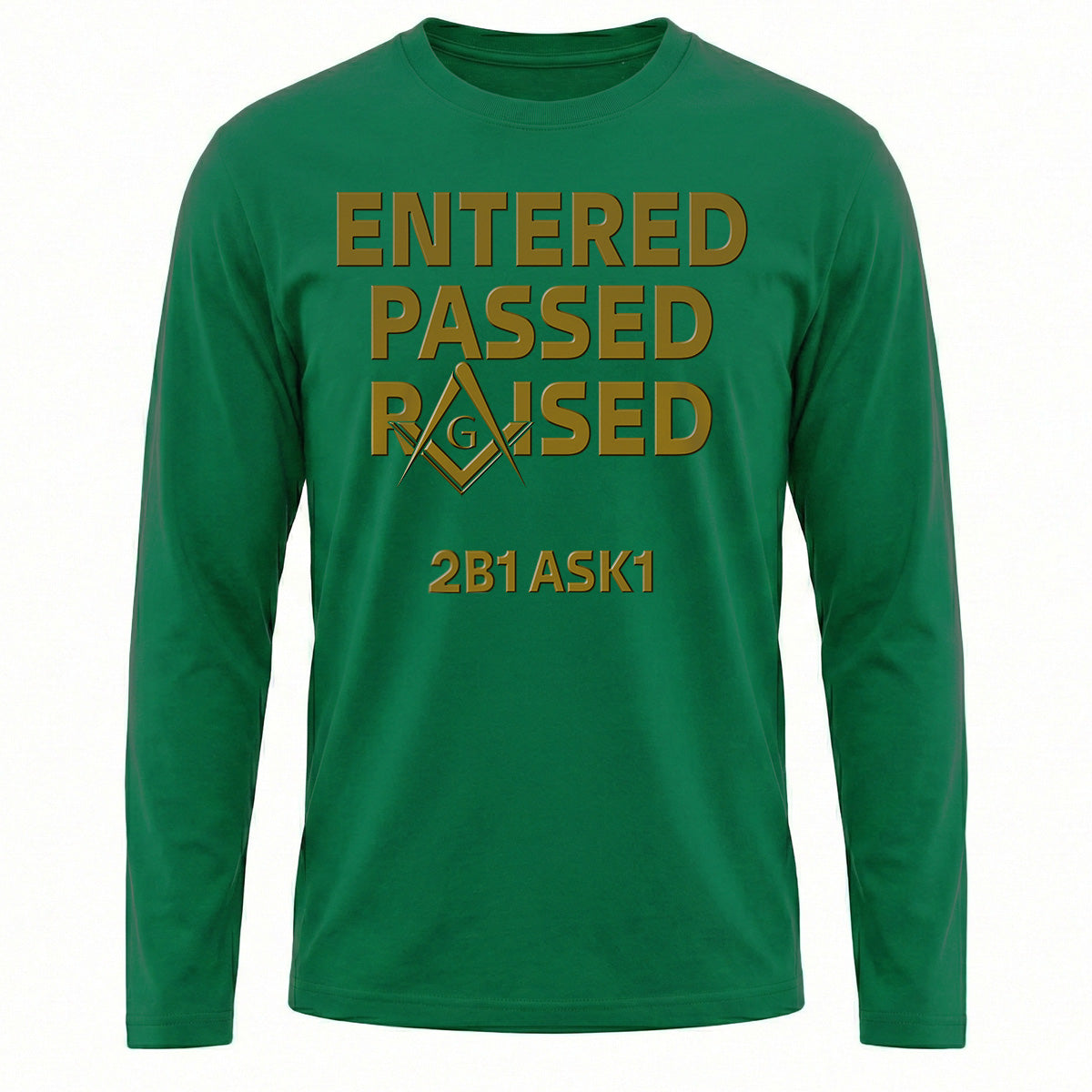 Entered Passed Raised Long Sleeve