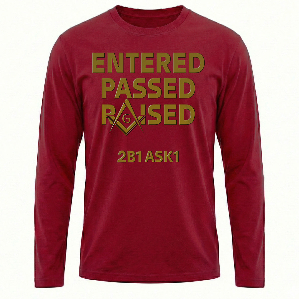 Entered Passed Raised Long Sleeve