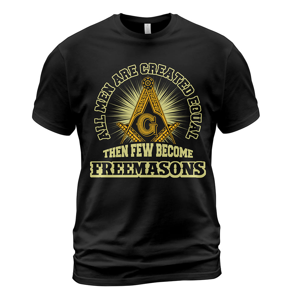 Few Become Freemasons T-Shirt