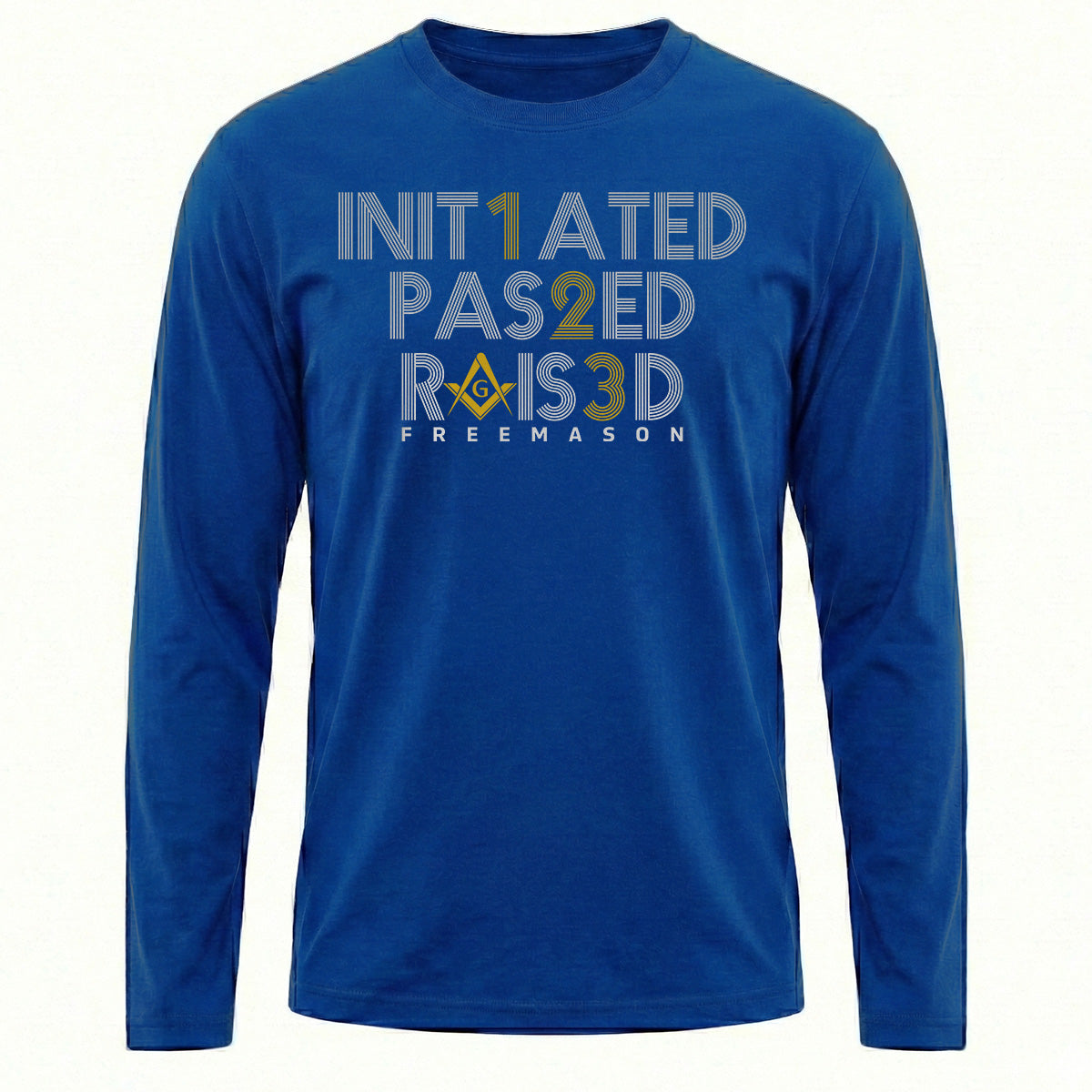 Initiated Passed Raised Long Sleeve