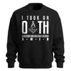 I Took An Oath Sweatshirt