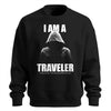 I Am A Traveler Sweatshirt