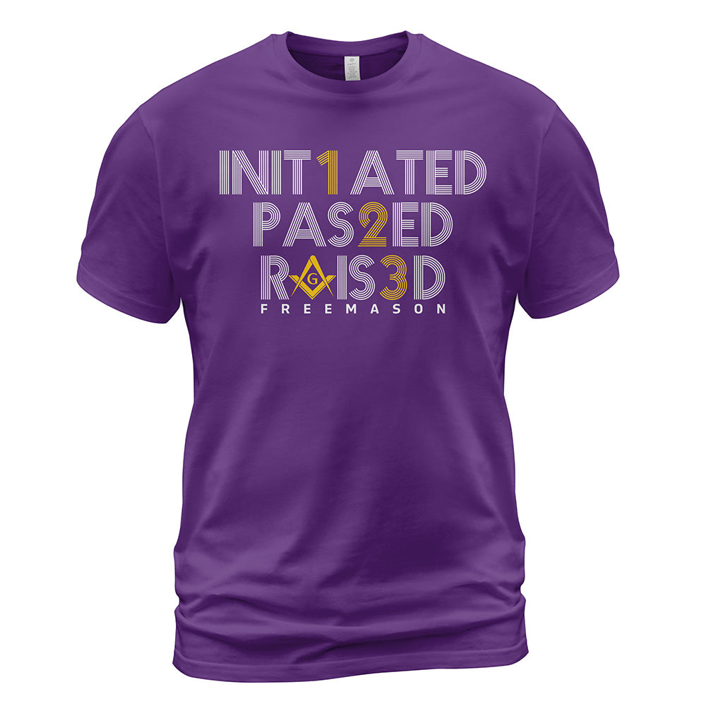 Initiated Passed Raised T-Shirt