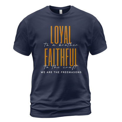 Loyal To A Brother T-Shirt