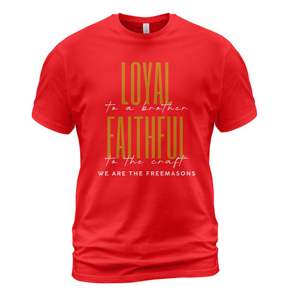 Loyal To A Brother T-Shirt