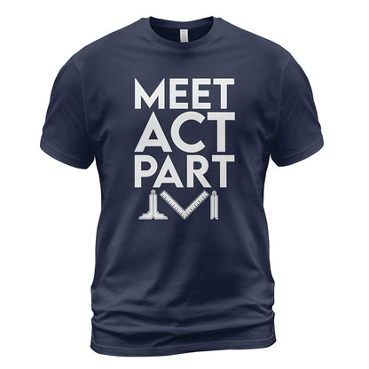 Meet Act Part Shirt