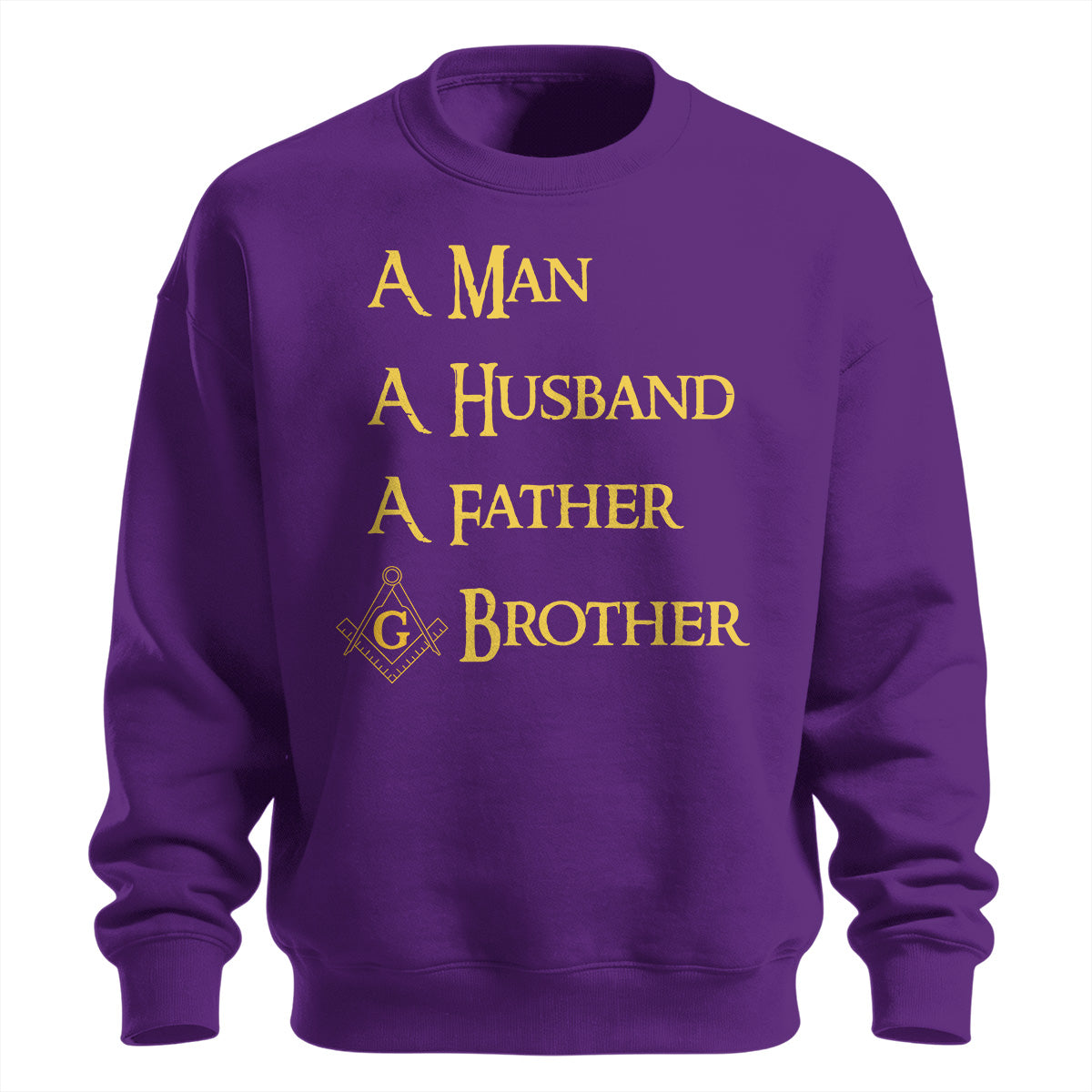 Man Husband Father Brother sweatshirt