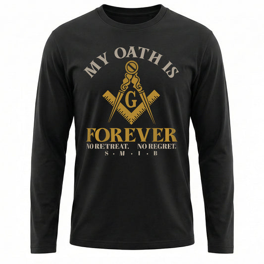 My Oath Is Forever Long Sleeve