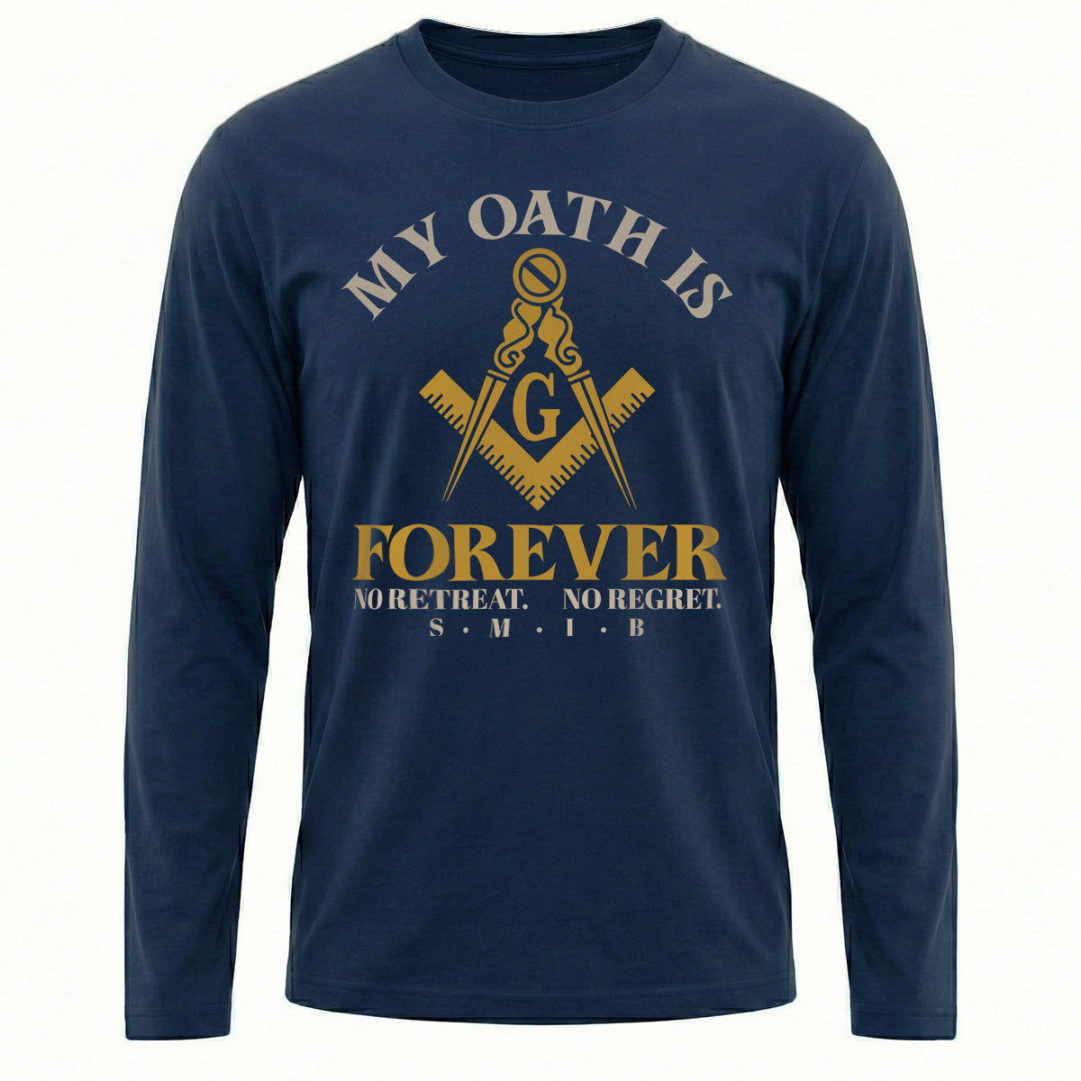 My Oath Is Forever Long Sleeve