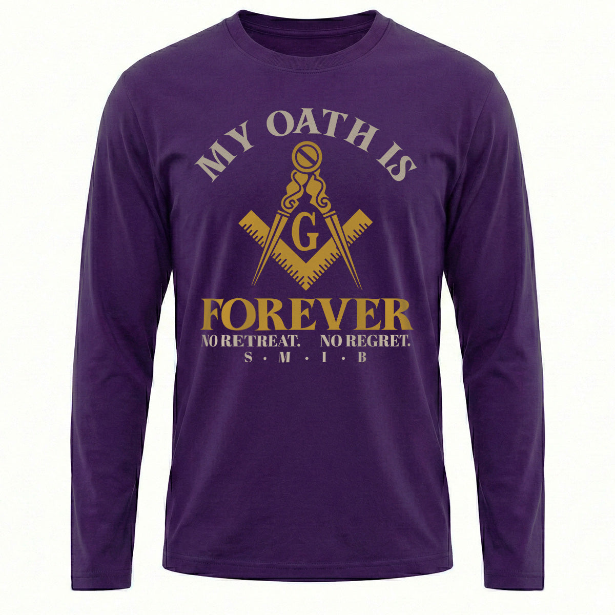 My Oath Is Forever Long Sleeve