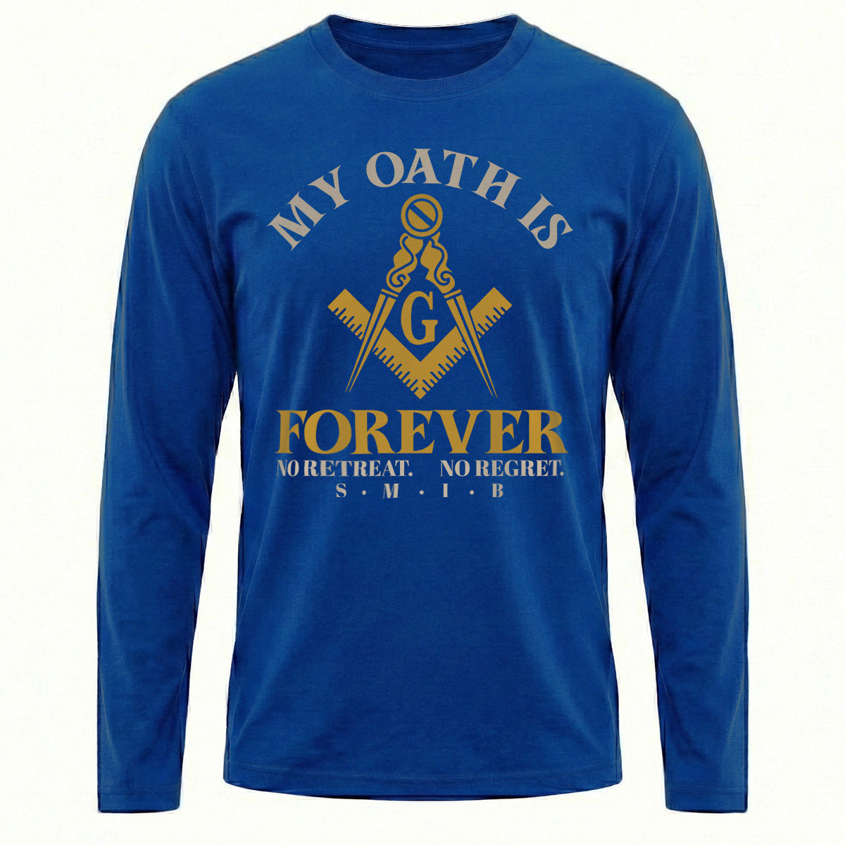My Oath Is Forever Long Sleeve