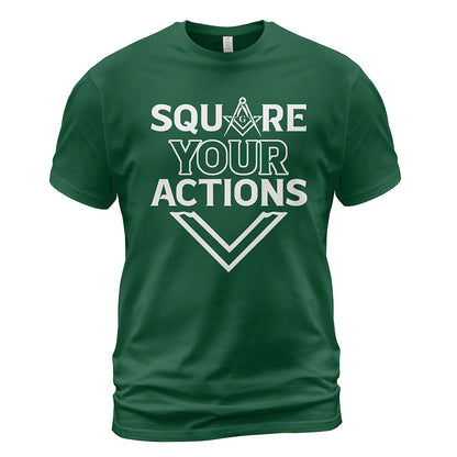 Square Your Actions T-Shirt
