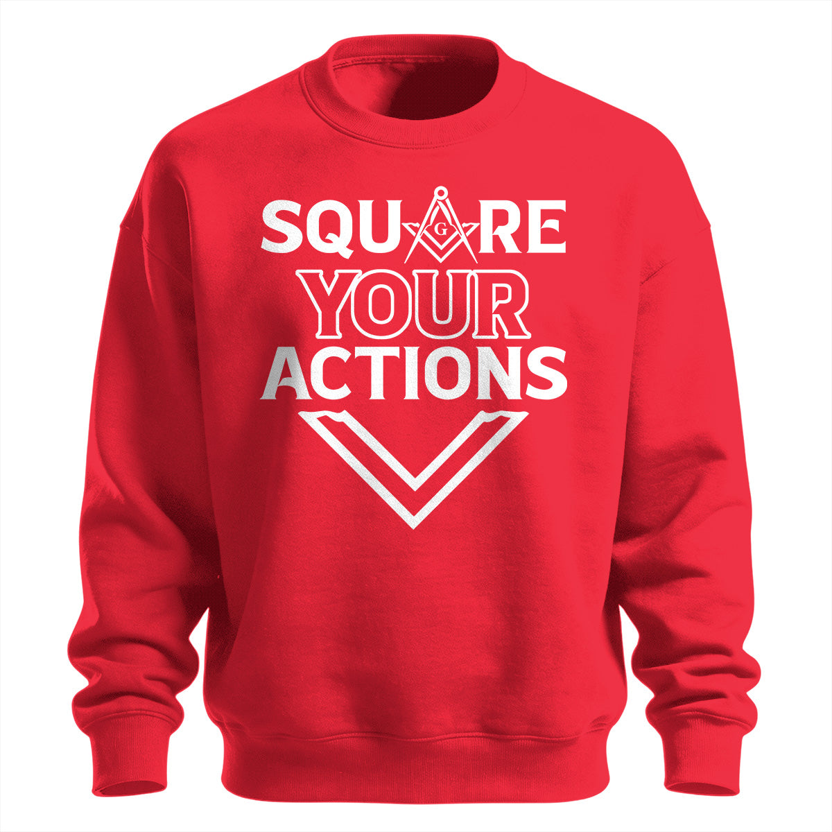 Square Your Actions Sweatshirt