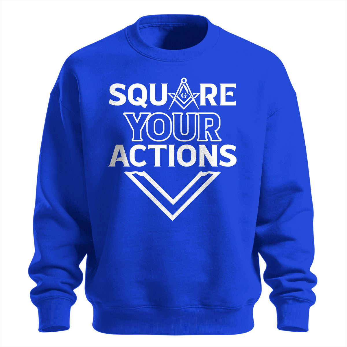 Square Your Actions Sweatshirt