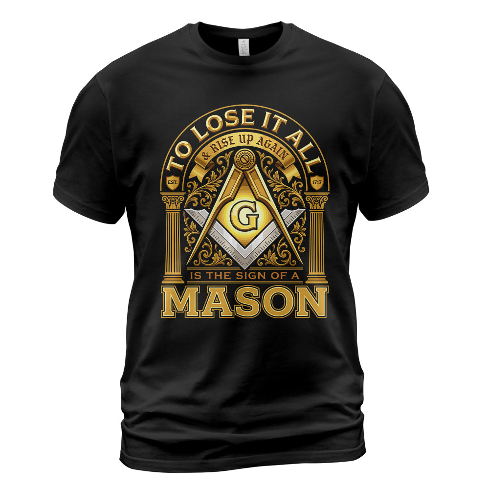 The Sign Of A Mason T-shirt