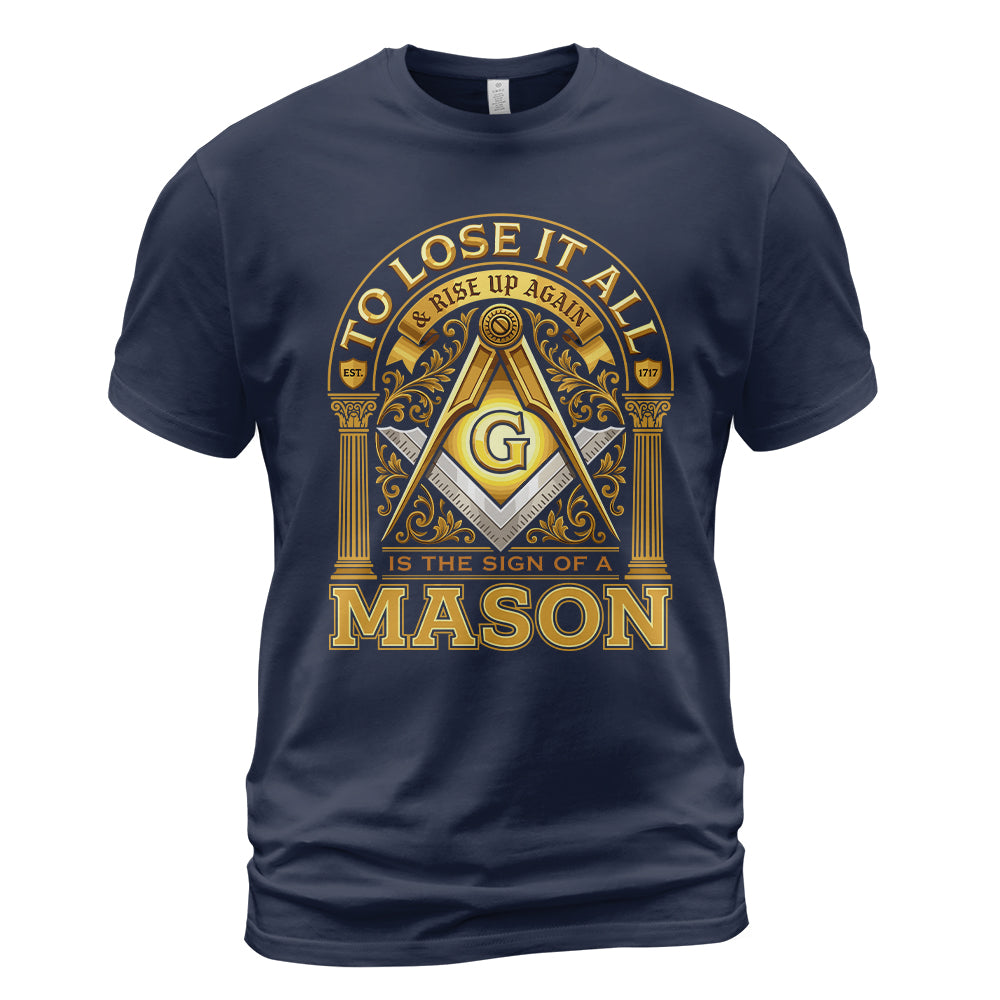 The Sign Of A Mason T-shirt