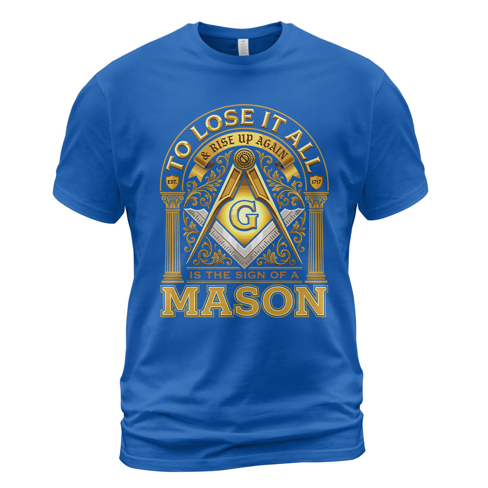 The Sign Of A Mason T-shirt