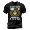 You Have An Obligation To Be Better T-Shirt