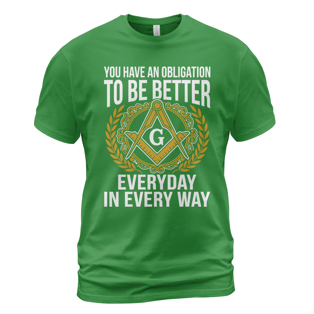 You Have An Obligation To Be Better T-Shirt