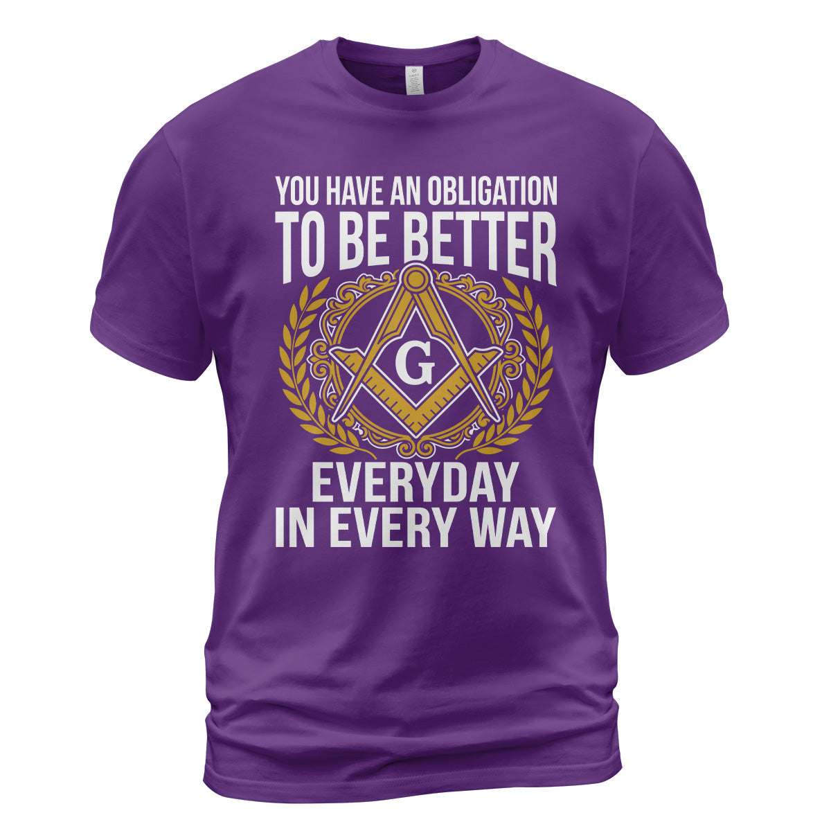 You Have An Obligation To Be Better T-Shirt