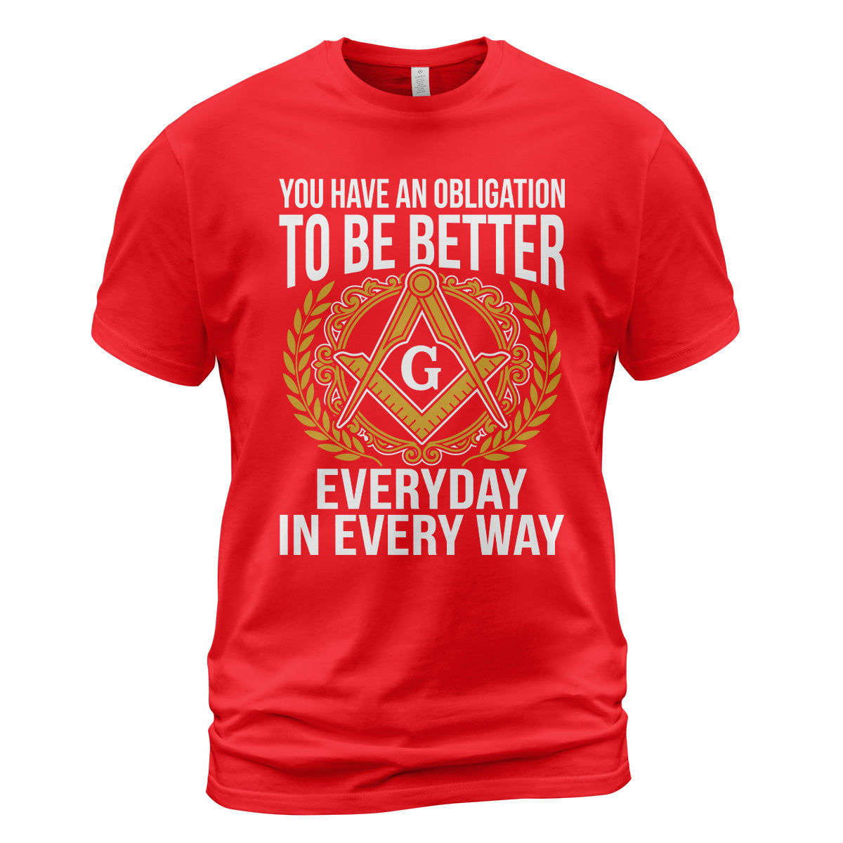 You Have An Obligation To Be Better T-Shirt