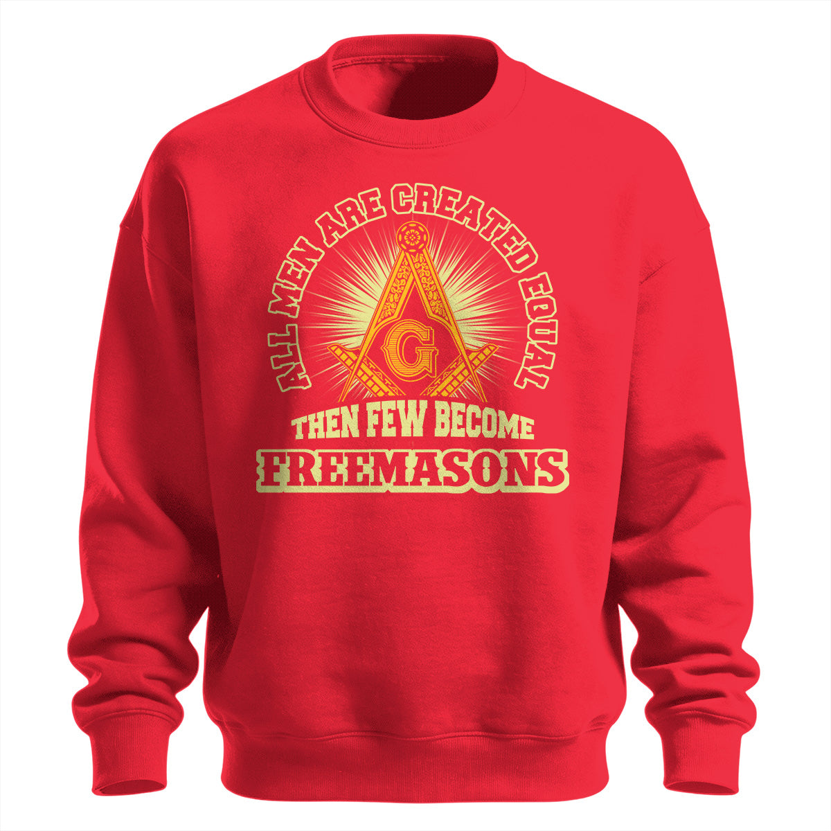 Few Become Freemasons Sweatshirt