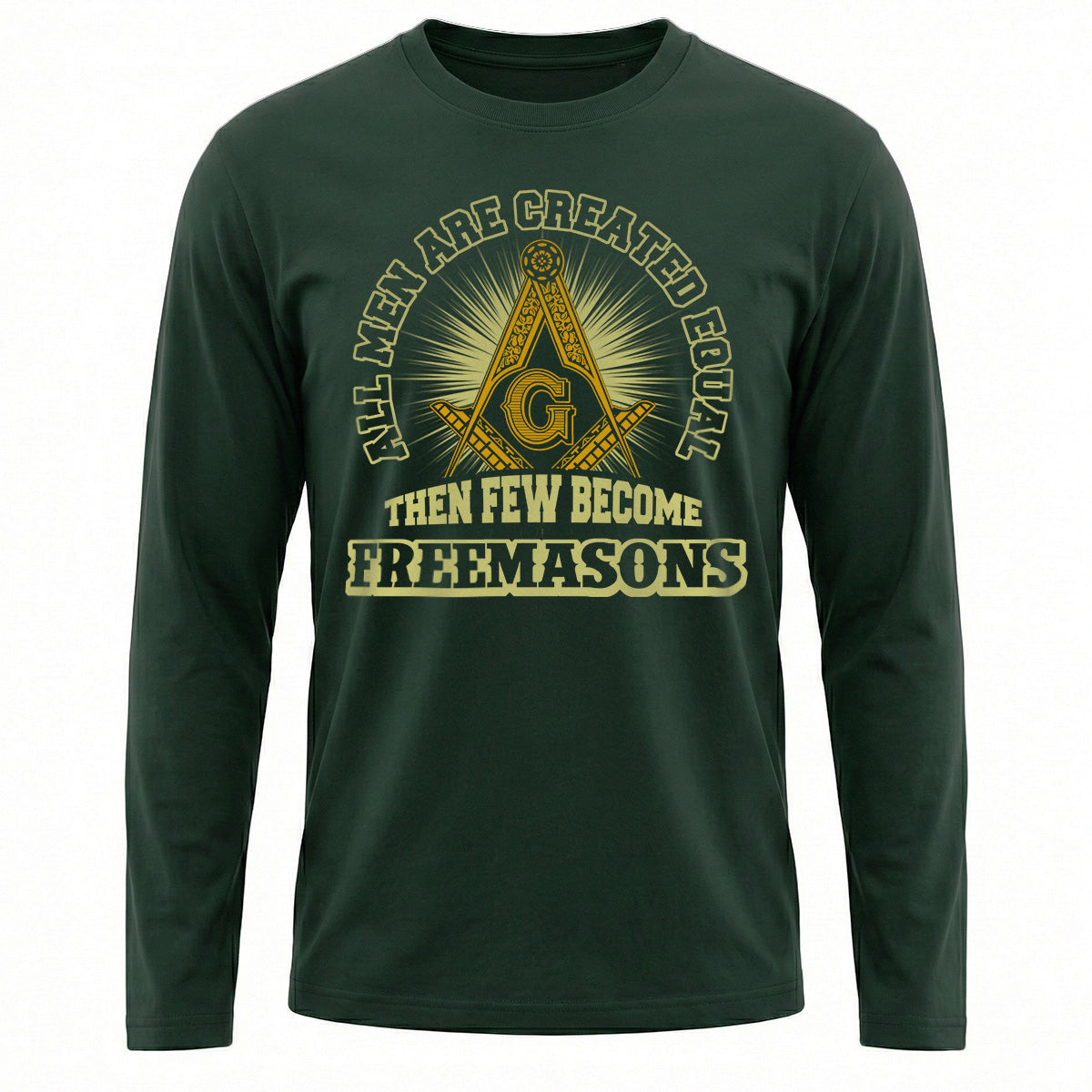 Few Become Freemasons Long Sleeve