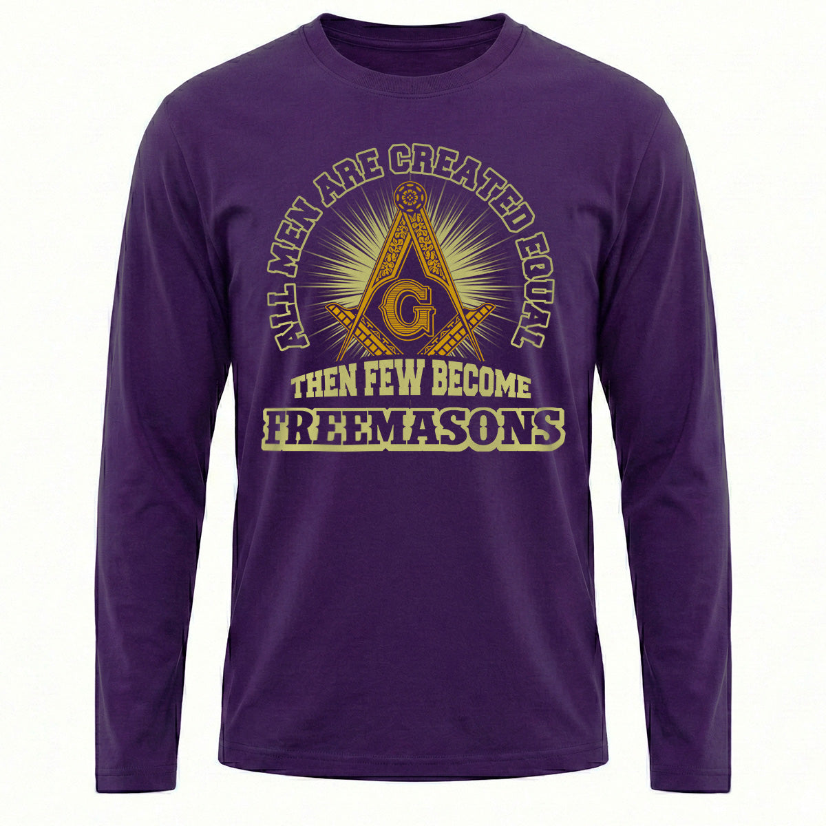 Few Become Freemasons Long Sleeve