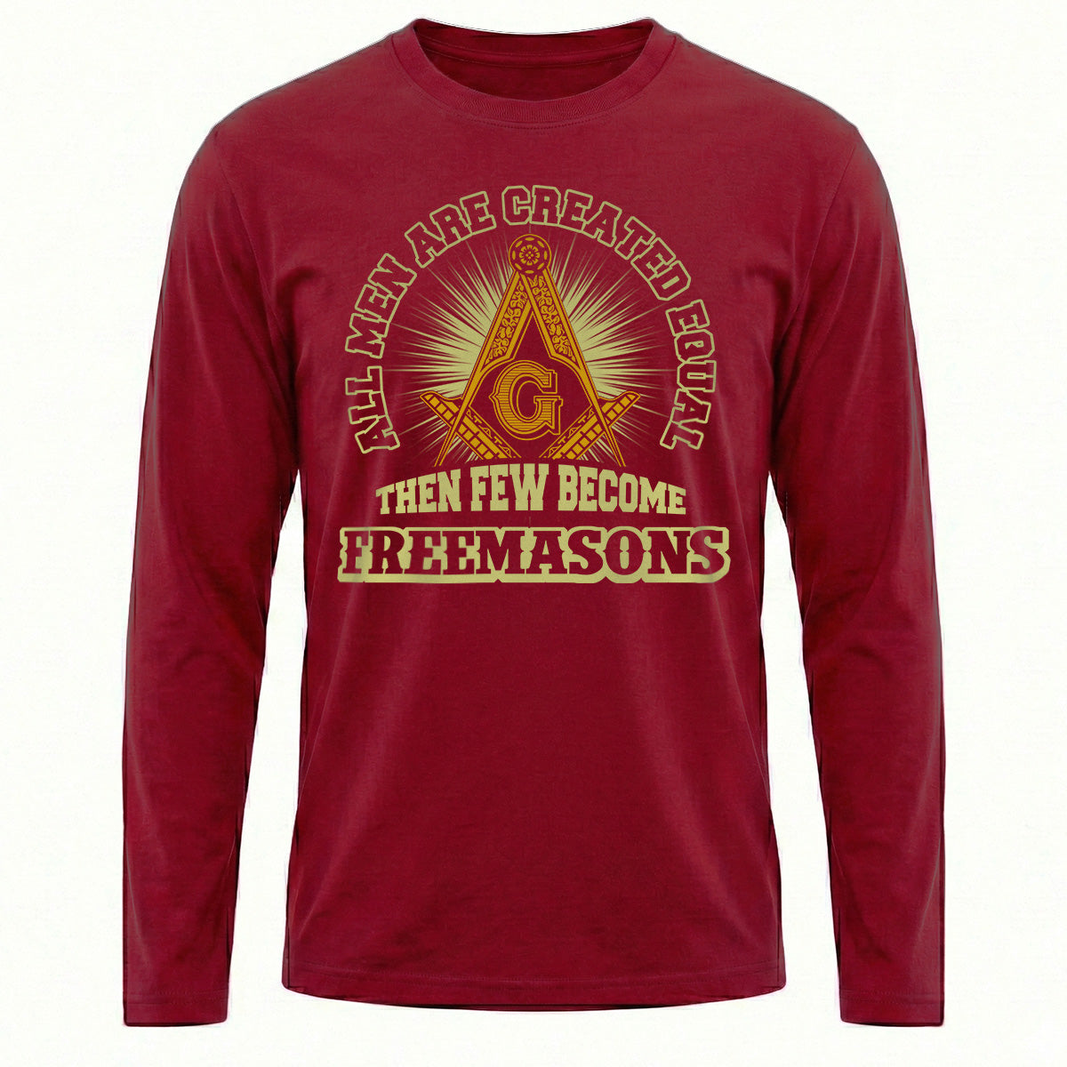 Few Become Freemasons Long Sleeve