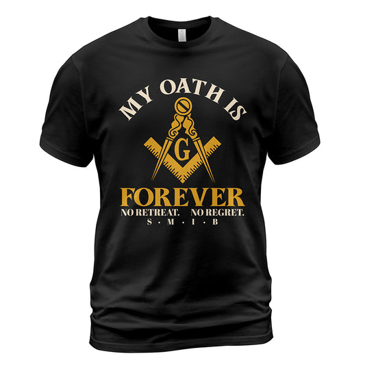 My Oath Is Forever T-Shirt