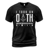 I Took an Oath T-Shirt