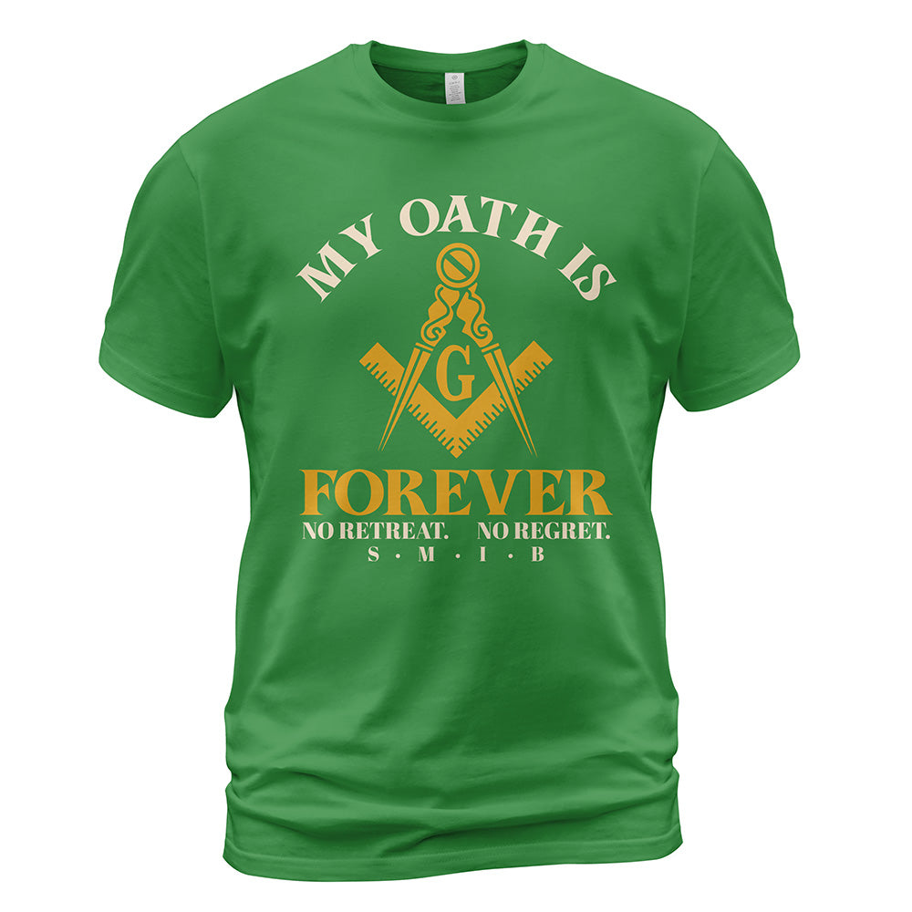 My Oath Is Forever T-Shirt