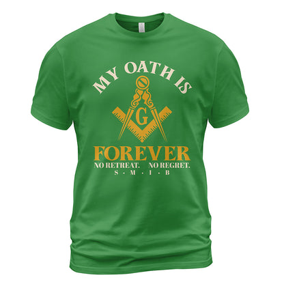 My Oath Is Forever T-Shirt