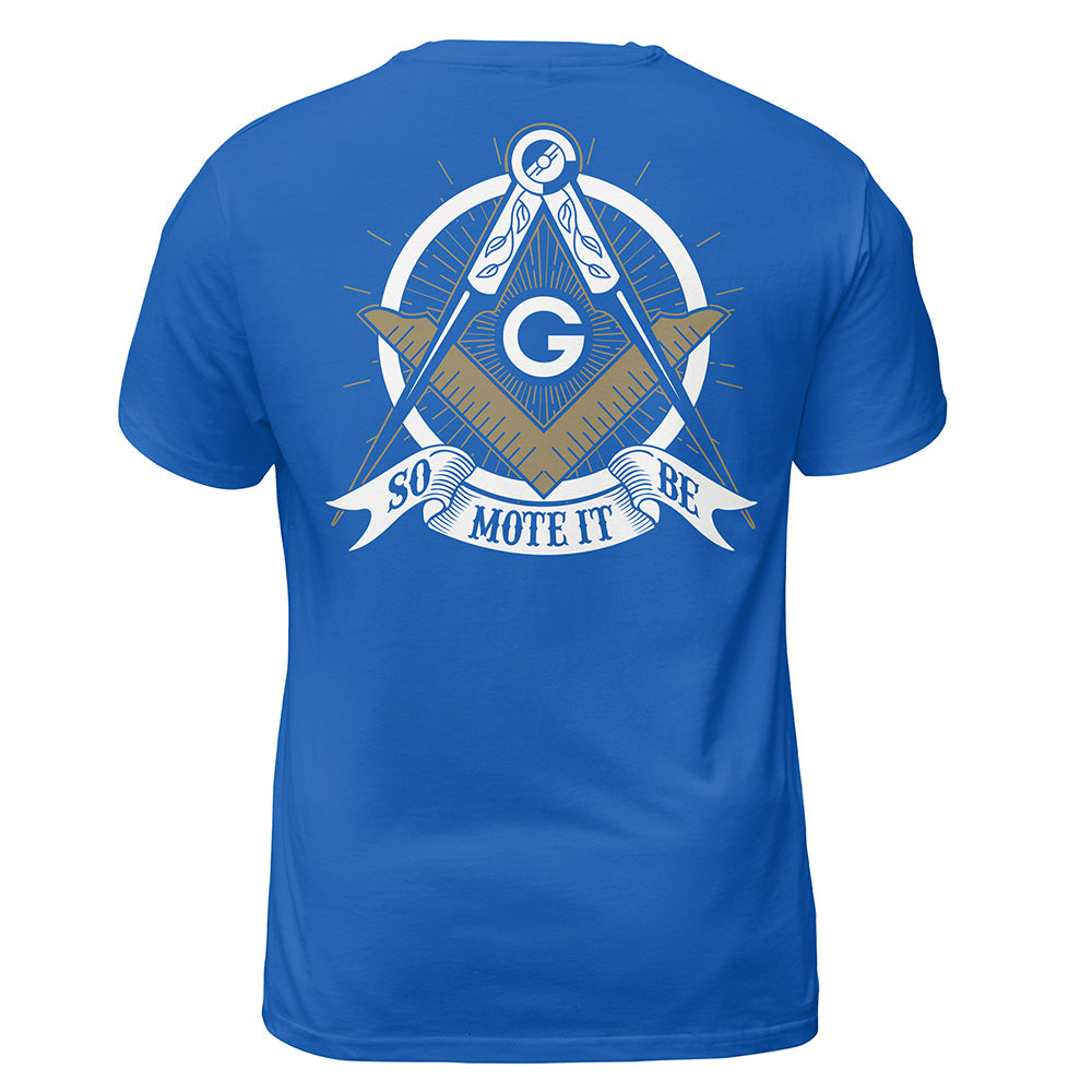 So Mote It Be T-Shirt